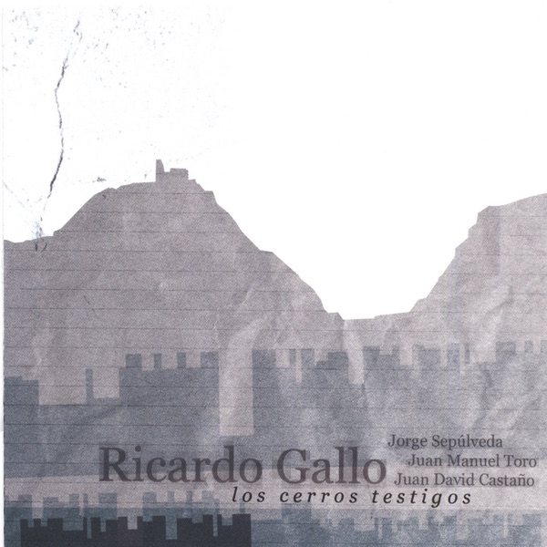 Ricardo Gallo - Los Cerros Testigos - Corro Atrapao