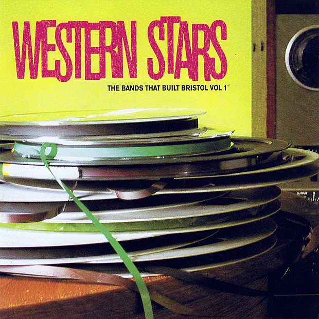V/A – Western Stars; the Bands That Built Bristol Vol.1
