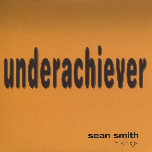 Underachiever