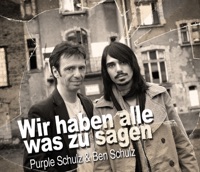 Purple Schulz & Ben Schulz - Wir haben alle was zu sagen (Radio-Version)