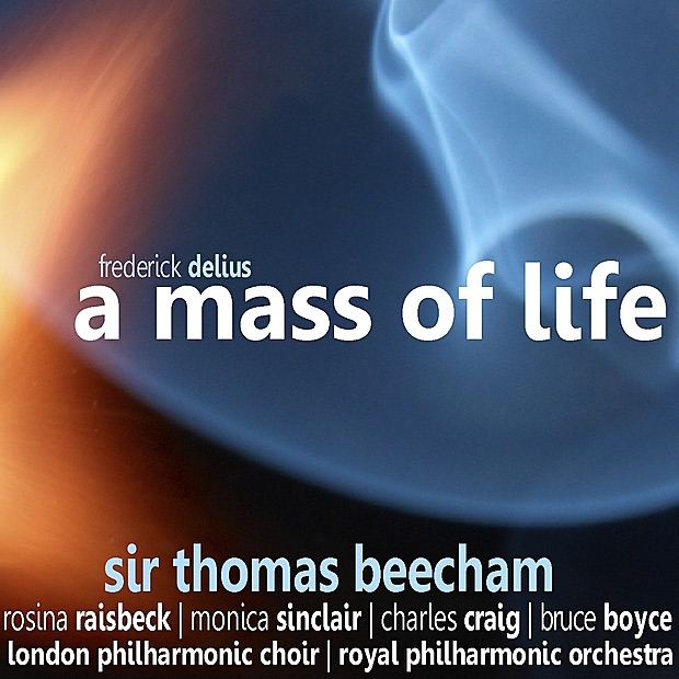 Обложка альбома «Delius: a Mass of Life» — London Philharmonic Choir, Royal Philharmonic Orchestra, Bruce Boyce, Charles Craig, Monica Sinclair, Rosina Raisbeck & Sir Thomas Beecham