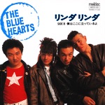 THE BLUE HEARTS - Linda Linda