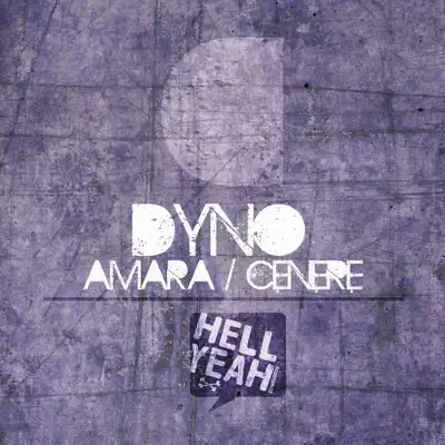 Listen to Amara / Cenere by Dyno