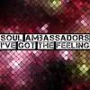 Soul Ambassadors - I've Got the Feeling