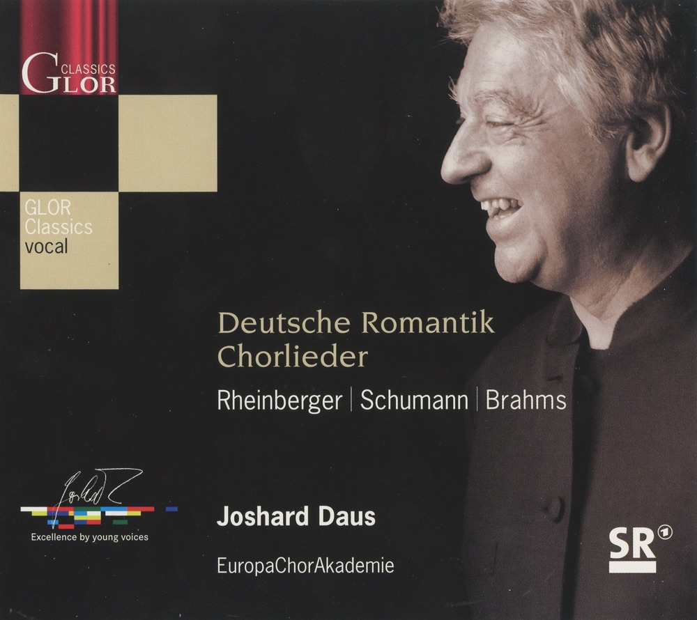 Обложка альбома «Deutsche Romantik Chorlieder» — Joshard Daus, Europa Chor Akademie, Julio Fernandez, Stephanie Dasch, Jonathan Alder, Anne Alt & Thomas Heiss