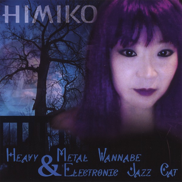 HEAVY METAL WANNABE and ELECTRONIC JAZZ CAT