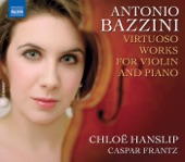 Bazzini: Virtuoso Works for Violin and Piano, 2008