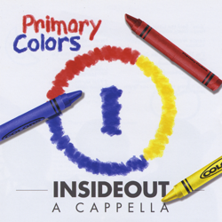 Primary Colors - InsideOut A cappella Cover Art