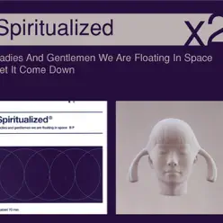 Ladies and Gentlemen We Are Floating In Space / Let It Come Down - Spiritualized