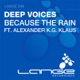 Because the Rain feat Alexander K G Klaus Single