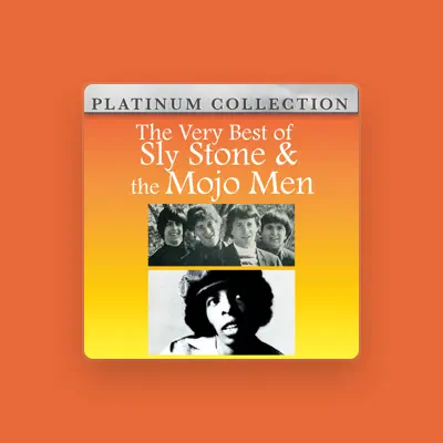 Listen to Sly Stone & The Mojo Men, watch music videos, read bio, see tour dates & more!