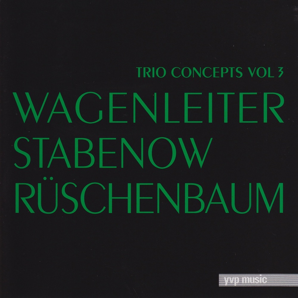 Обложка альбома «Trio Concepts (Volume 3)» — Klaus Wagenleiter, Thomas Stabenow & Harald Rüschenbaum