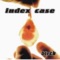 I.C.'s vs. Mr. Everyone - Index Case lyrics