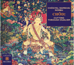 Chöd (Cutting through dualism) - Chögyal Namkhai Norbu Cover Art