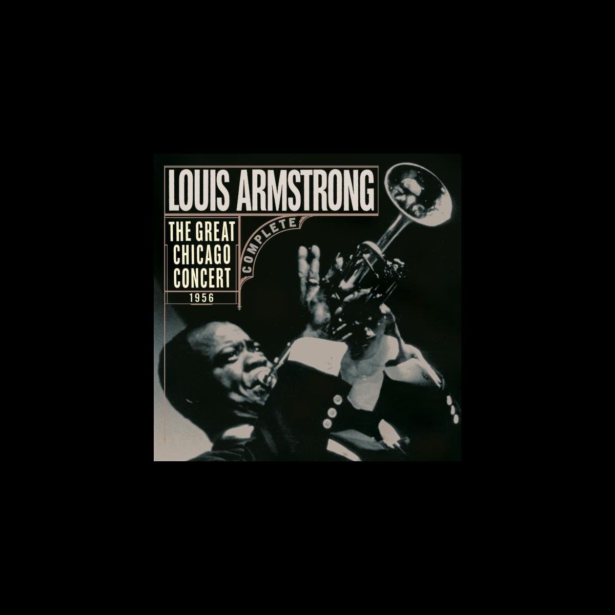 ‎The Great Chicago Concert 1956 Complete Album by Louis Armstrong
