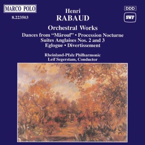 Rabaud: Orchestral Works