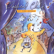 The Classical Child AT the OPERA - Classical Child