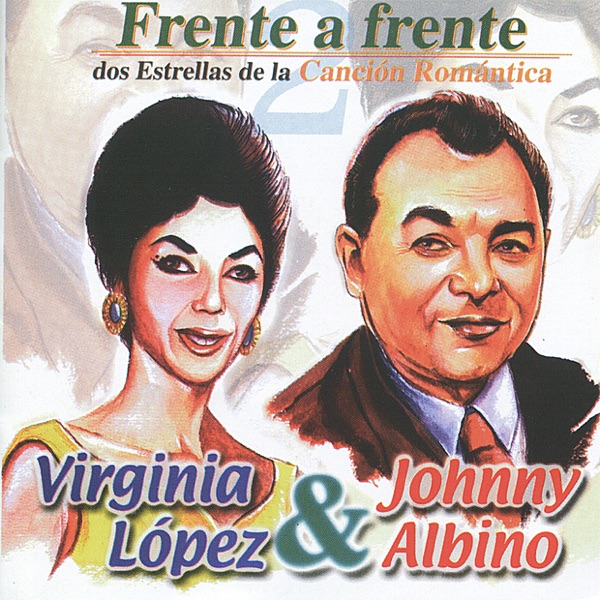 Frente a Frente - Dos Estrellas de la Canción Romántica