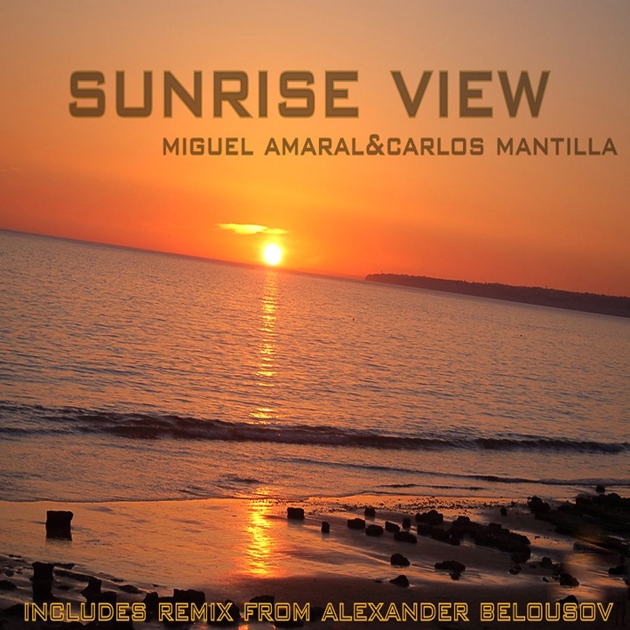 Обложка альбома «Sunrise View» — Carlos Mantilla & Miguel Amaral
