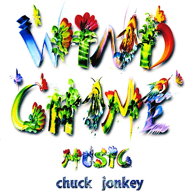 Обложка альбома «Wind Chime Music» — Chuck Jonkey