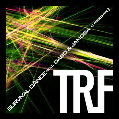 survival dAnce feat. DABO&JAMOSA 〜reborn〜 - Single - TRF