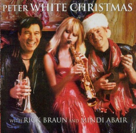 Jingle Jangle Blues (feat. Brian Bromberg) Peter White, Rick Braun & Mindi Abair