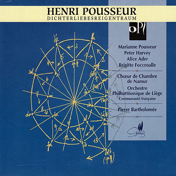 Обложка альбома «Pousseur: Dichterliebesreigentraum» — Marianne Pousseur, Peter Harvey, Alice Ader, Brigitte Foccroulle, Choeur de Chambre de Namur & Orchestre Philharmonique de Liège