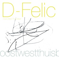 Oost West Thuis Best - D-Felic