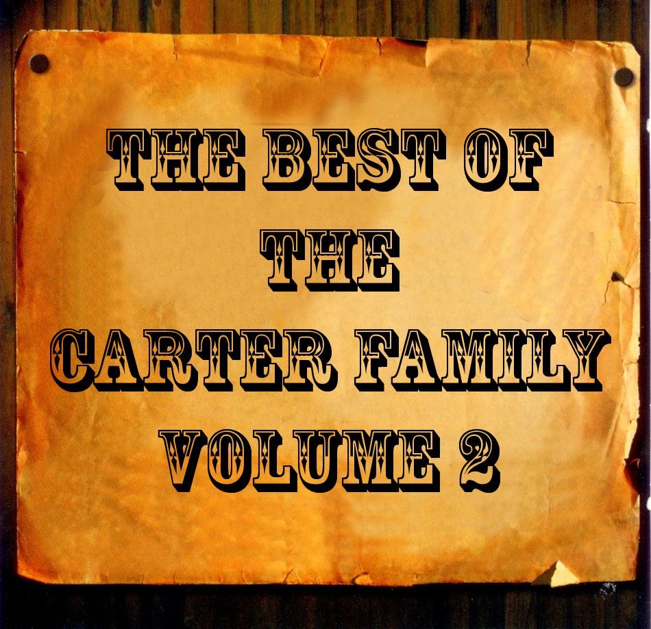 The Best of the Carter Family, Vol. 2