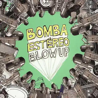 Listen to Blow Up by Bomba Estéreo