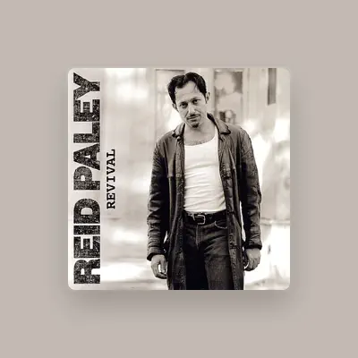Listen to Reid Paley, watch music videos, read bio, see tour dates & more!