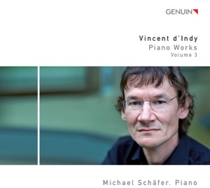D'Indy: Piano Works, Vol. 3