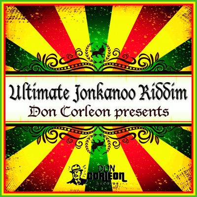 Don Corleon Presents - Ultimate Jonkanoo Riddim