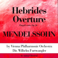Mendelssohn : Hebrides Overture - EP - Wiener Philharmoniker & Wilhelm Furtwängler