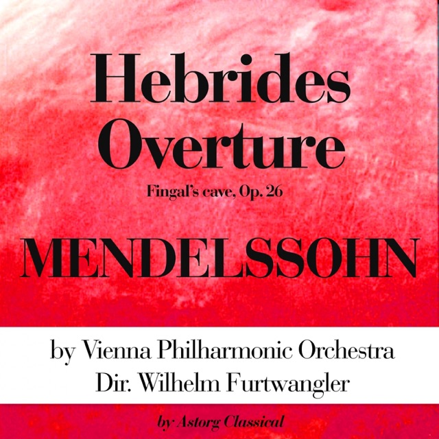 Mendelssohn : Hebrides Overture - EP