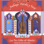 Las Tres Orillas del Atlántico - Fandango, Duende y Taraf
