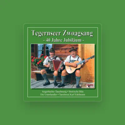 Listen to Tegernseer Zwoag'sang, watch music videos, read bio, see tour dates & more!