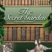 The Secret Garden (Unabridged) - Frances Hodgson Burnett Cover Art