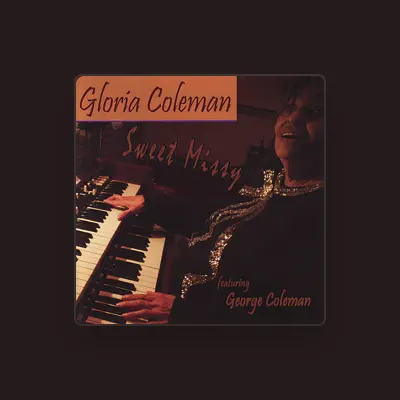 Listen to Gloria Coleman, watch music videos, read bio, see tour dates & more!