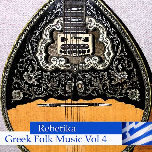 Rebetika - Greek Folk Music Vol 4