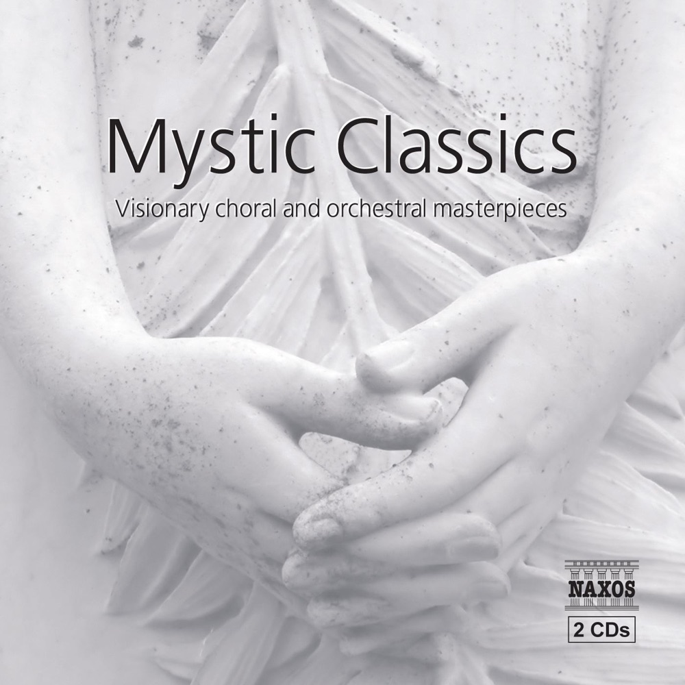 Обложка альбома «Mystic Classics: Visionary Choral and Orchestral Masterpieces» — Royal Scottish National Orchestra, David Lloyd-Jones, Royal Scottish Academy of Music and Drama Wind Orchestra & Keith Brion