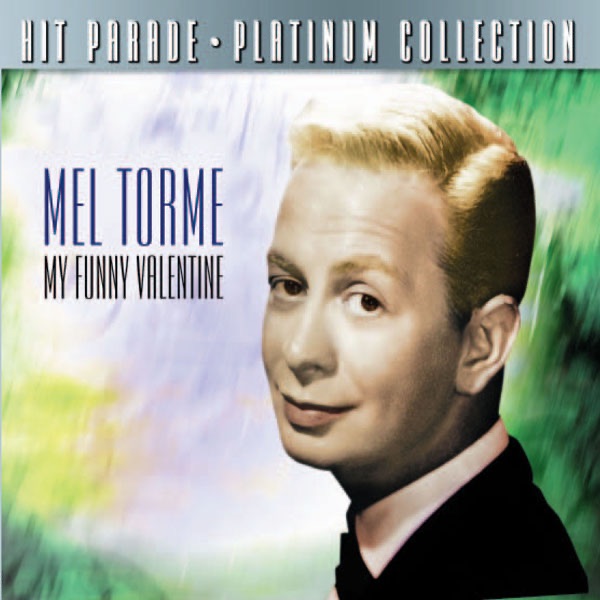 Обложка альбома «Hit Parade Platinum Collection Mel Torme» — Mel Tormé