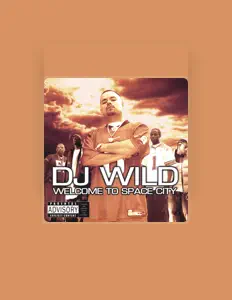 Poslechněte si interpreta DJ Wild, sledujte hudební videa, přečtěte si životopis, podívejte se na data turné a další informace.