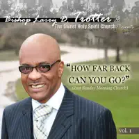 I'm On the Battlefield — Bishop Larry D. Trotter