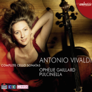 Vivaldi: Complete Cello Sonatas - Ophélie Gaillard & Pulcinella
