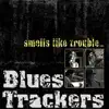 Blues Trackers - Smells Like Trouble