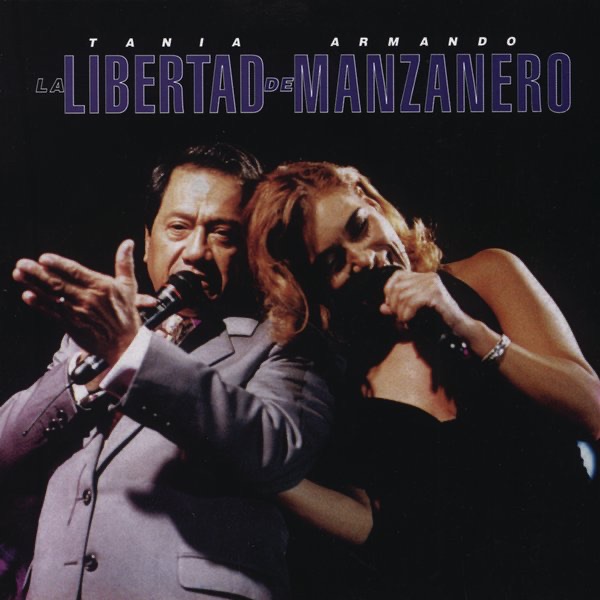 Обложка альбома «La Libertad de Manzanero (En Vivo)» — Tania Libertad & Armando Manzanero