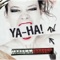 YA-HA! - Ya-Ha! lyrics