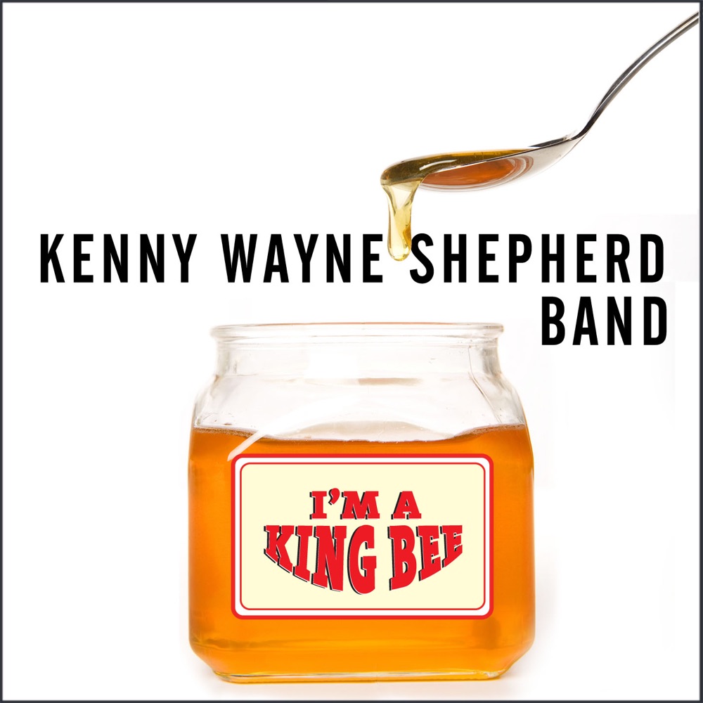 Обложка альбома «I'm a King Bee - Single» — Kenny Wayne Shepherd