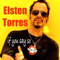 If You Say So - Elsten Torres